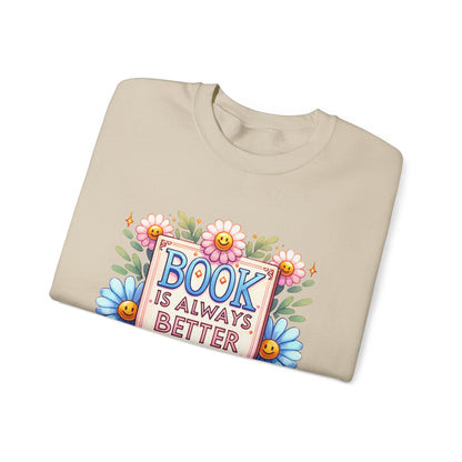 Book Club Crewneck Sweatshirt — “Book Is Always Better” Floral Graphic