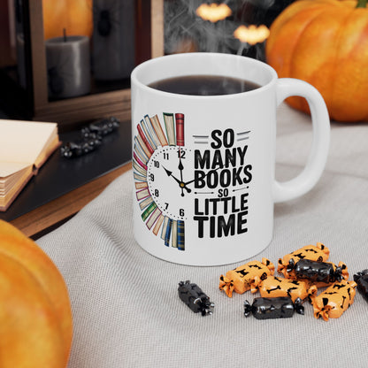 Reading Clock Ceramic Mug – “So Many Books, So Little Time” Coffee Cup