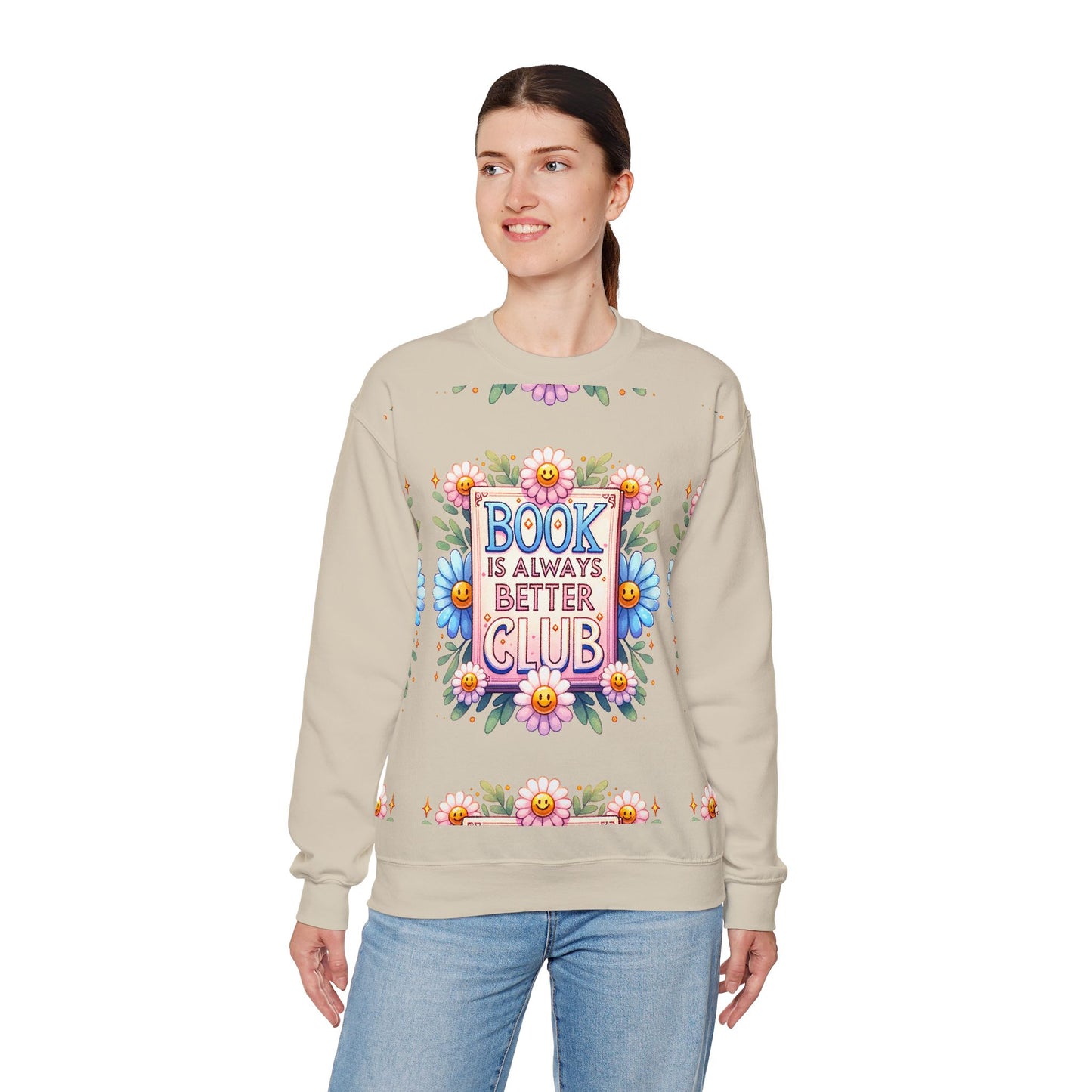 Book Club Crewneck Sweatshirt — “Book Is Always Better” Floral Graphic