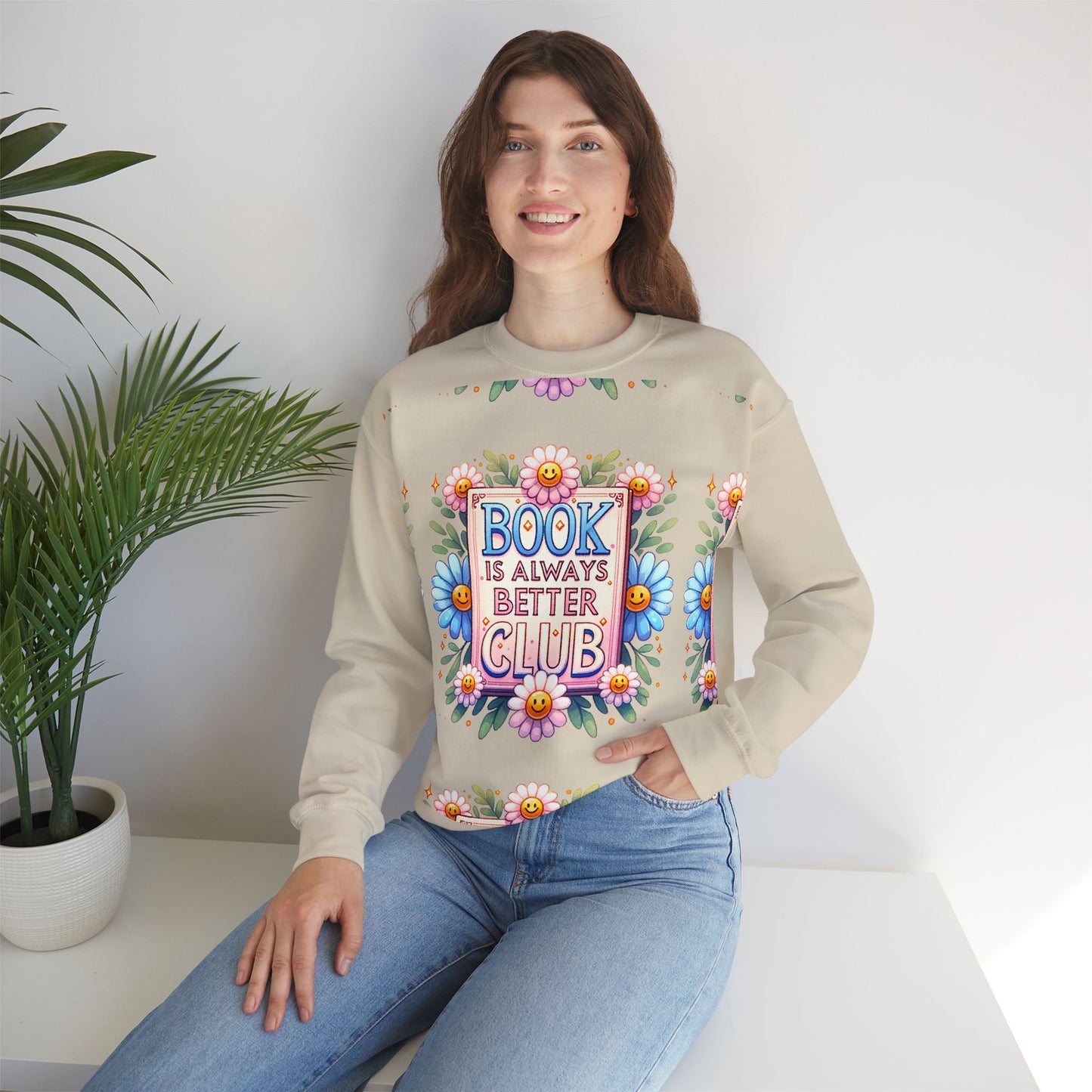 Book Club Crewneck Sweatshirt — “Book Is Always Better” Floral Graphic