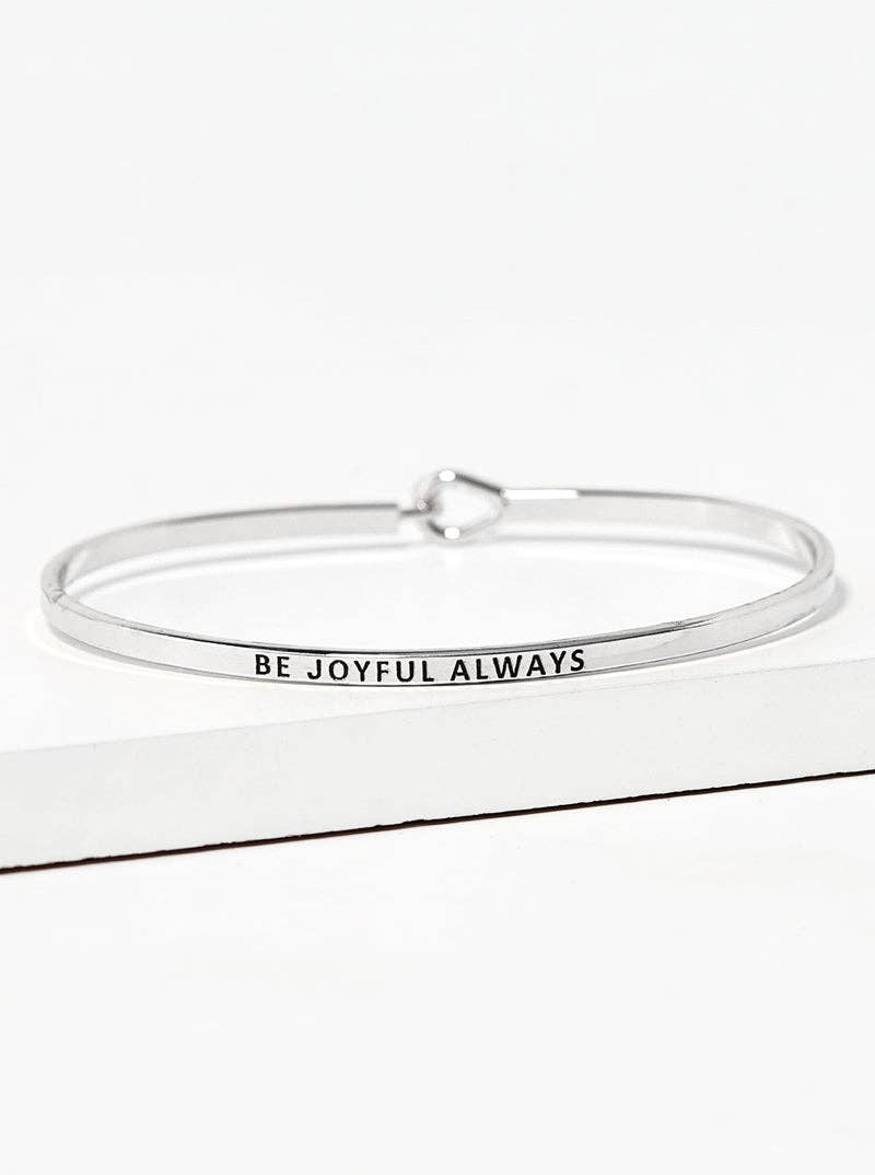Be Joyful Always Engraved Inspirational Bangle Bracelet: Rhodium