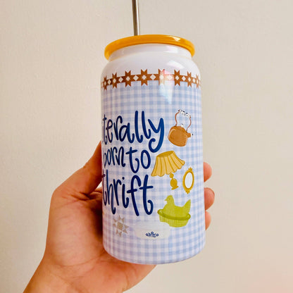 16 oz Stainless Steel Cup, Literally Born To Thrift