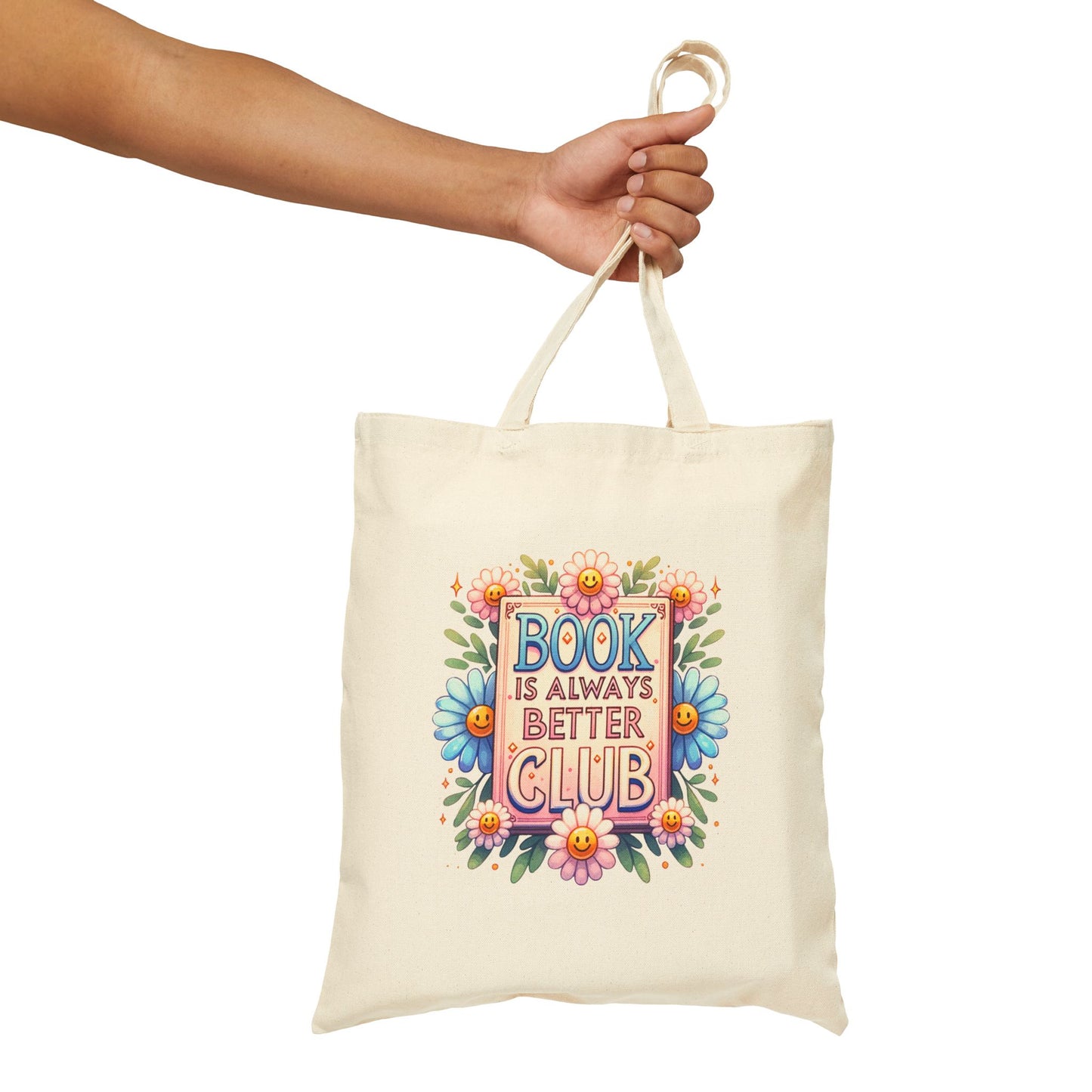 Book Club Tote Bag — "Book Is Always Better" Floral Canvas Tote